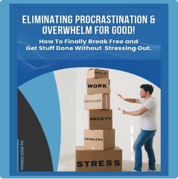 End Procrastination & Overwhelm!